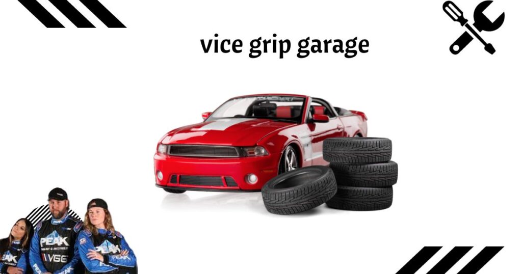 vice grip garage